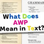 What Does AWP Mean in Text