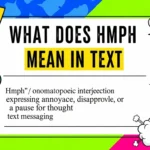 What Does Hmph Mean in Text