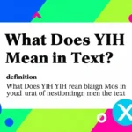 What Does YIH Mean in Text