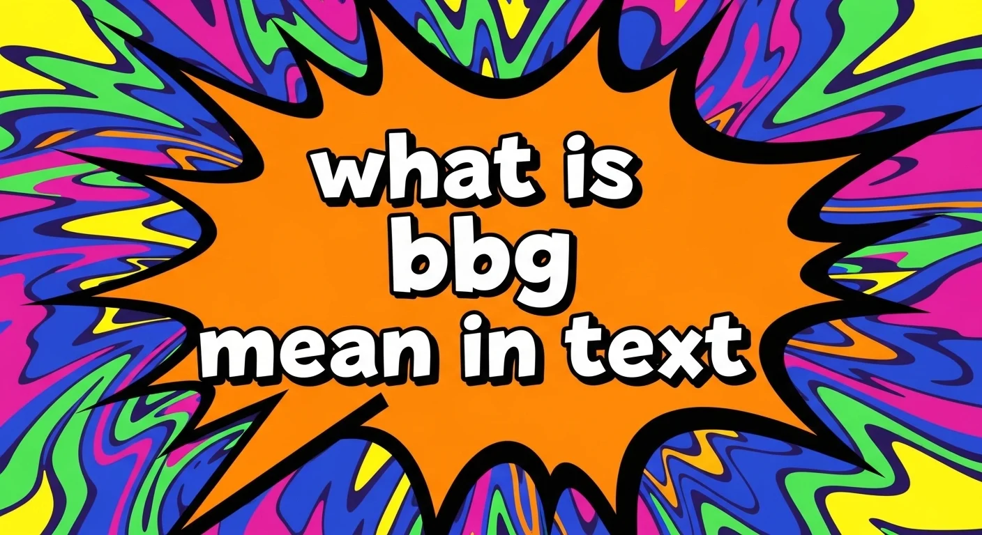 what is bbg mean in text