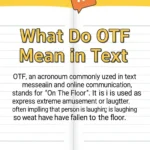 What Do OTF Mean in Text