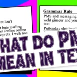 What Do PMS Mean in Text