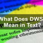 What Does DWSP Mean in Text