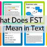 What Does FST Mean in Text
