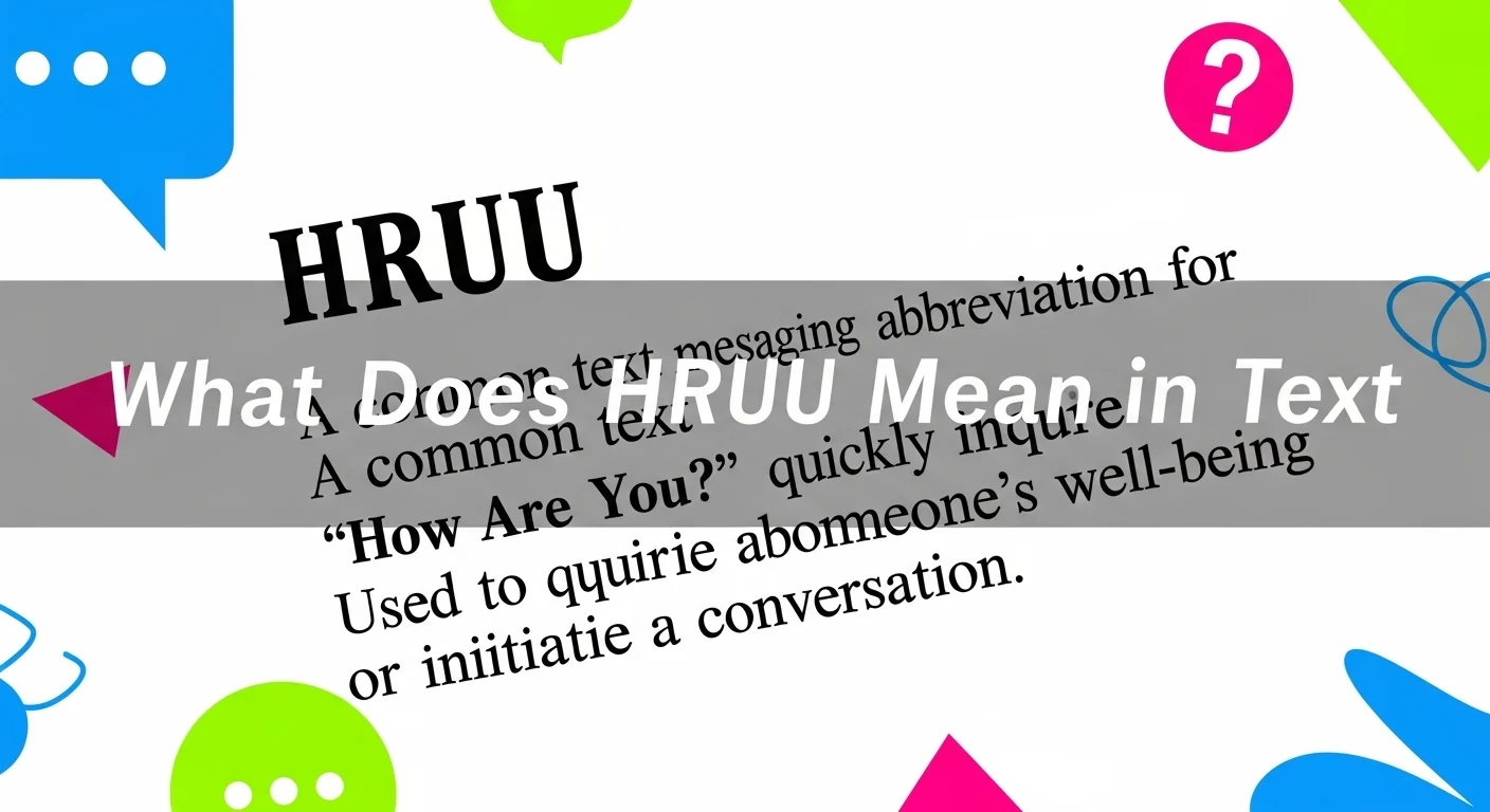 What Does HRUU Mean in Text