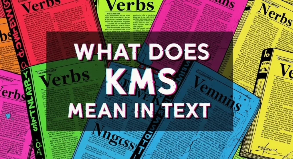 What Does KMS Mean in Text