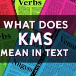 What Does KMS Mean in Text