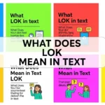 What Does LOK Mean in Text