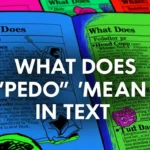 What Does “Pedo” Mean in Text