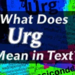 What Does Urg Mean in Text