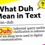What Duh Mean in Text