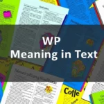 WP Meaning in Text