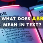 What Does ABR Mean in Text