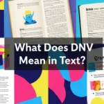What Does DNV Mean in Text