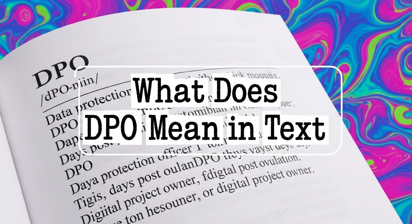 What Does DPO Mean in Text