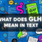 What Does GLHF Mean in Text