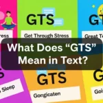 What Does “GTS” Mean in Text