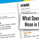 What Does HMK Mean in Text