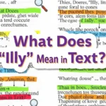 What Does “Illy” Mean in Text