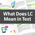 What Does LC Mean in Text