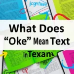 What Does “Oke” Mean in Text