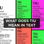What Does TIU Mean in Text