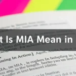 What Is MIA Mean in Text