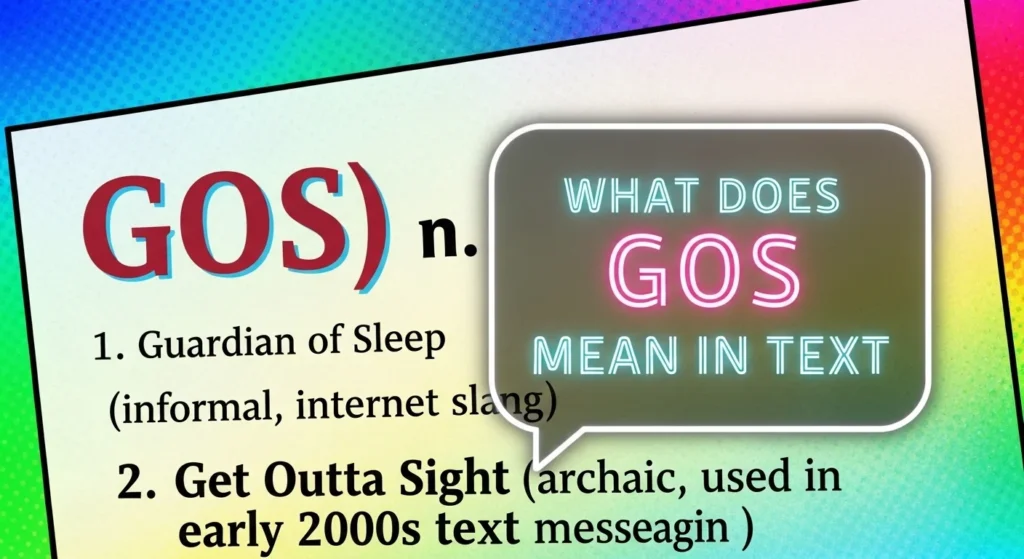 What Does GOS Mean in Text