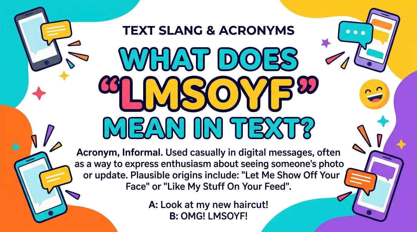 What Does LMSOYF Mean in Text
