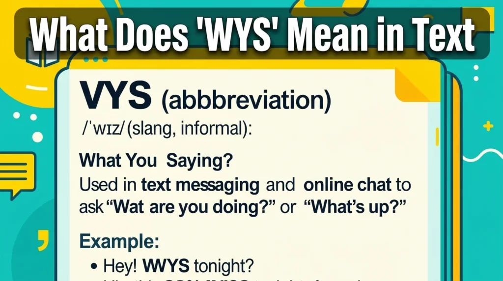 What Does “WYS” Mean in Text