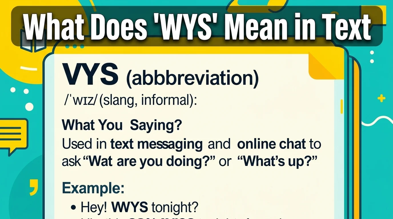 What Does “WYS” Mean in Text