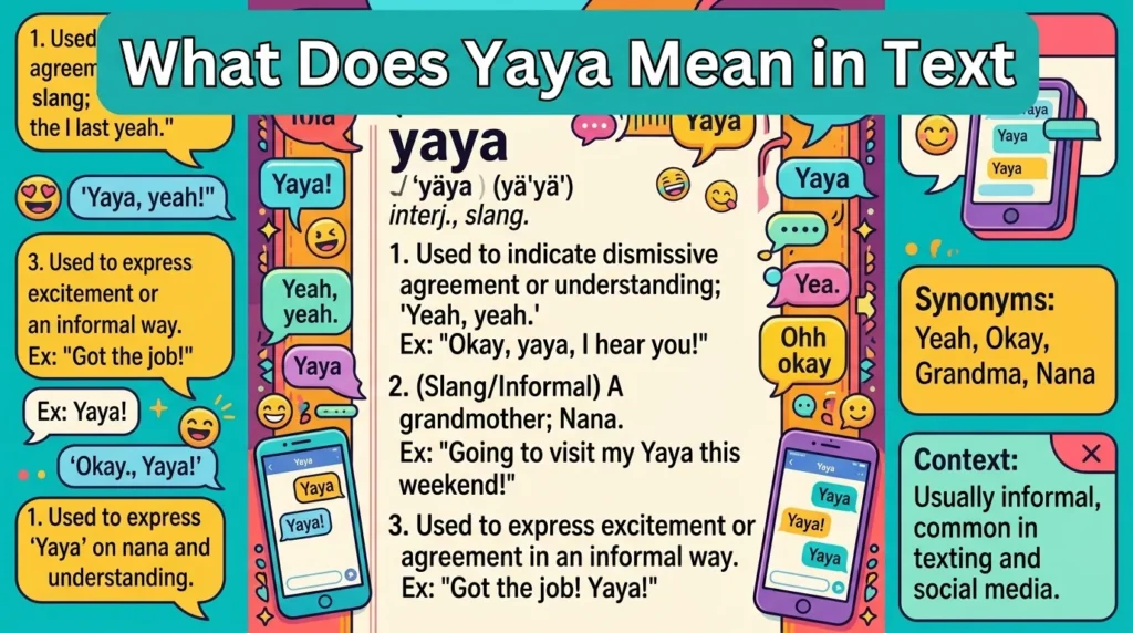 What Does Yaya Mean in Text