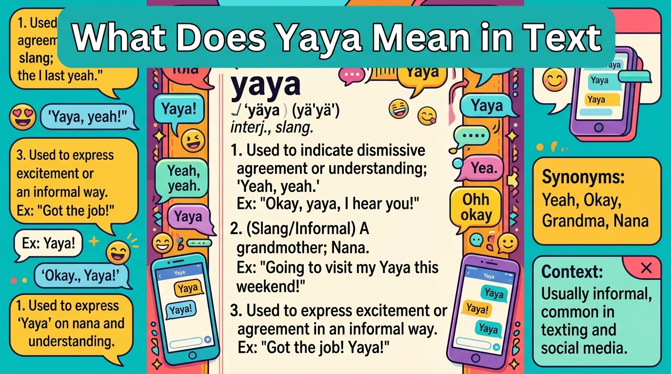 What Does Yaya Mean in Text