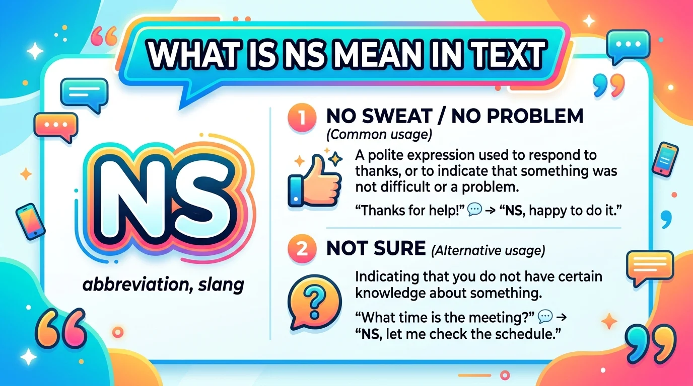 What is NS Mean in Text