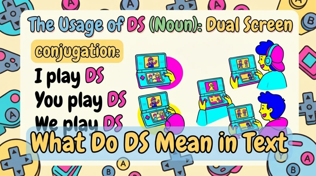 What Do DS Meaning