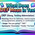 What Does DEF Mean in Text