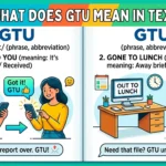 What Does GTU Mean in Text