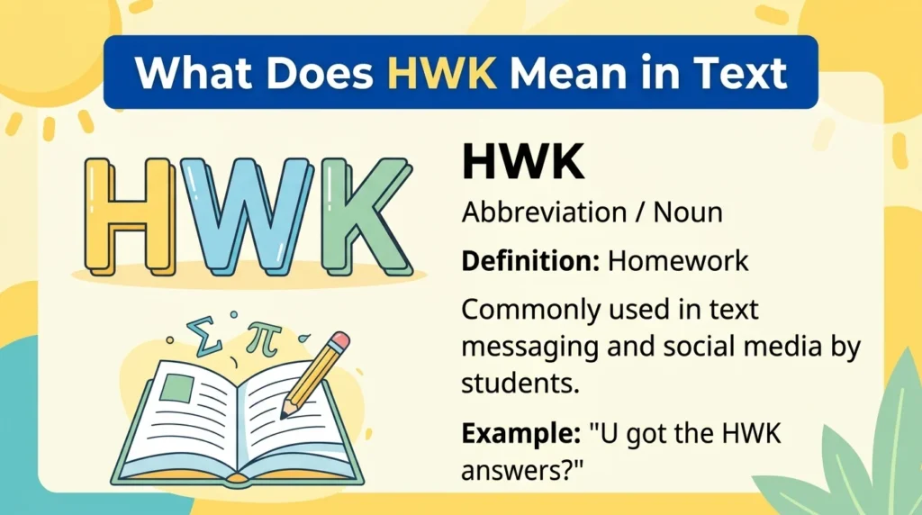 What Does HWK Meaning