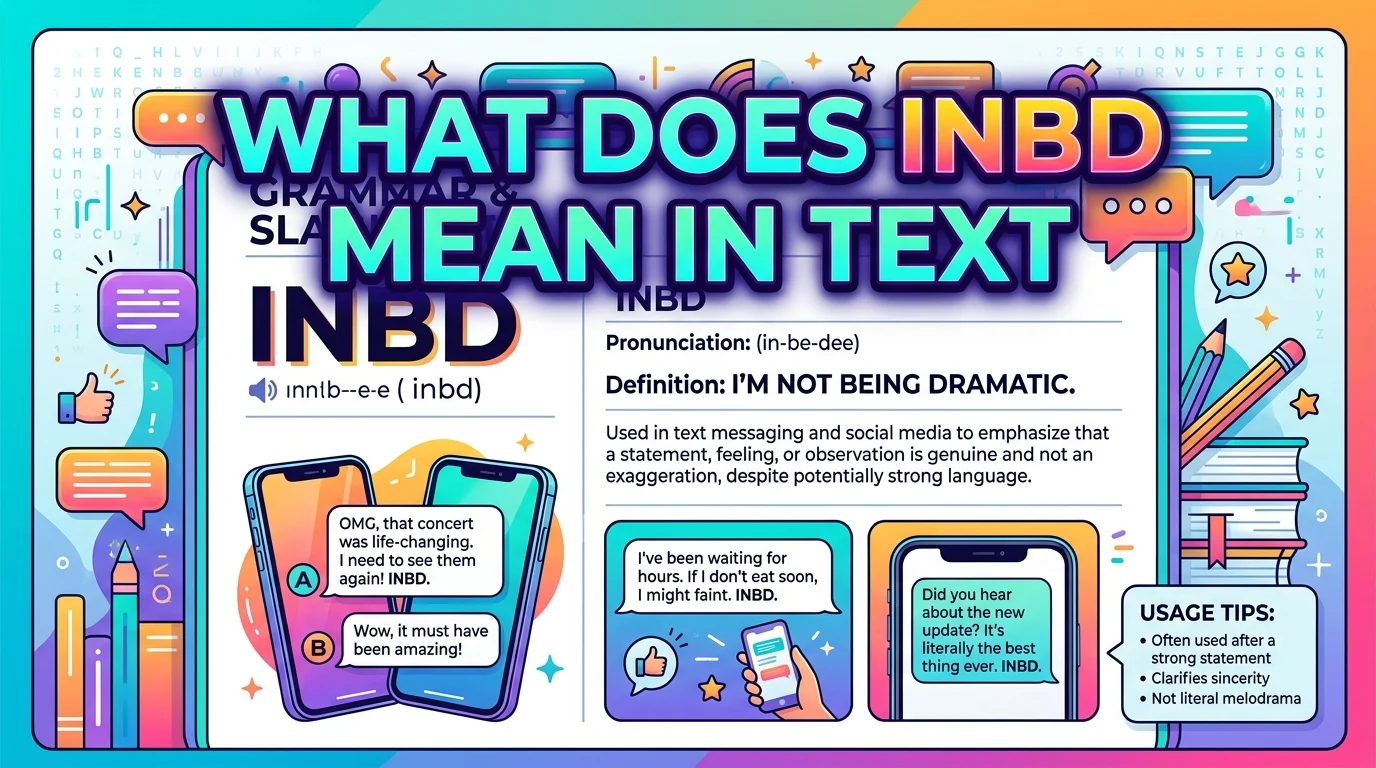 What Does INBD Mean in Text
