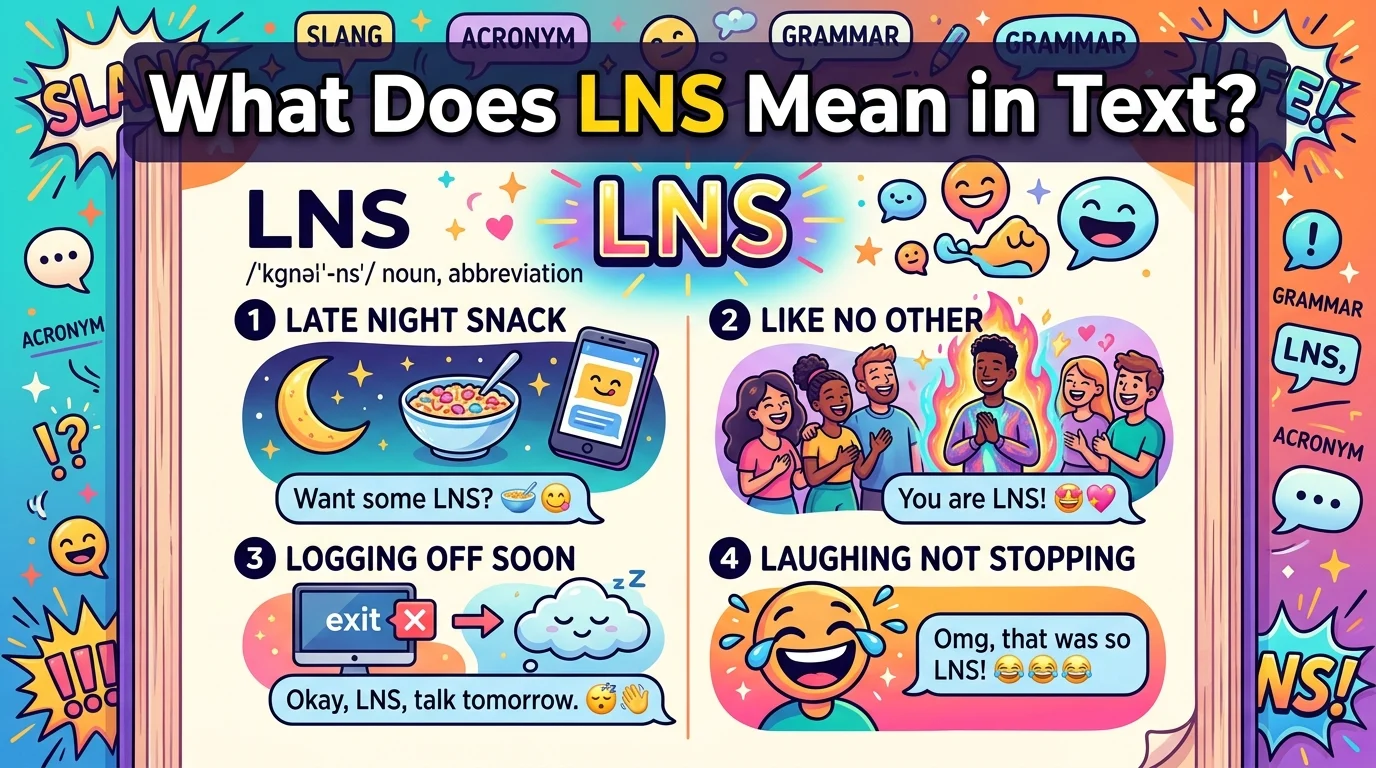 What Does LNS Mean in Text