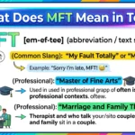 What Does MFT Mean in Text
