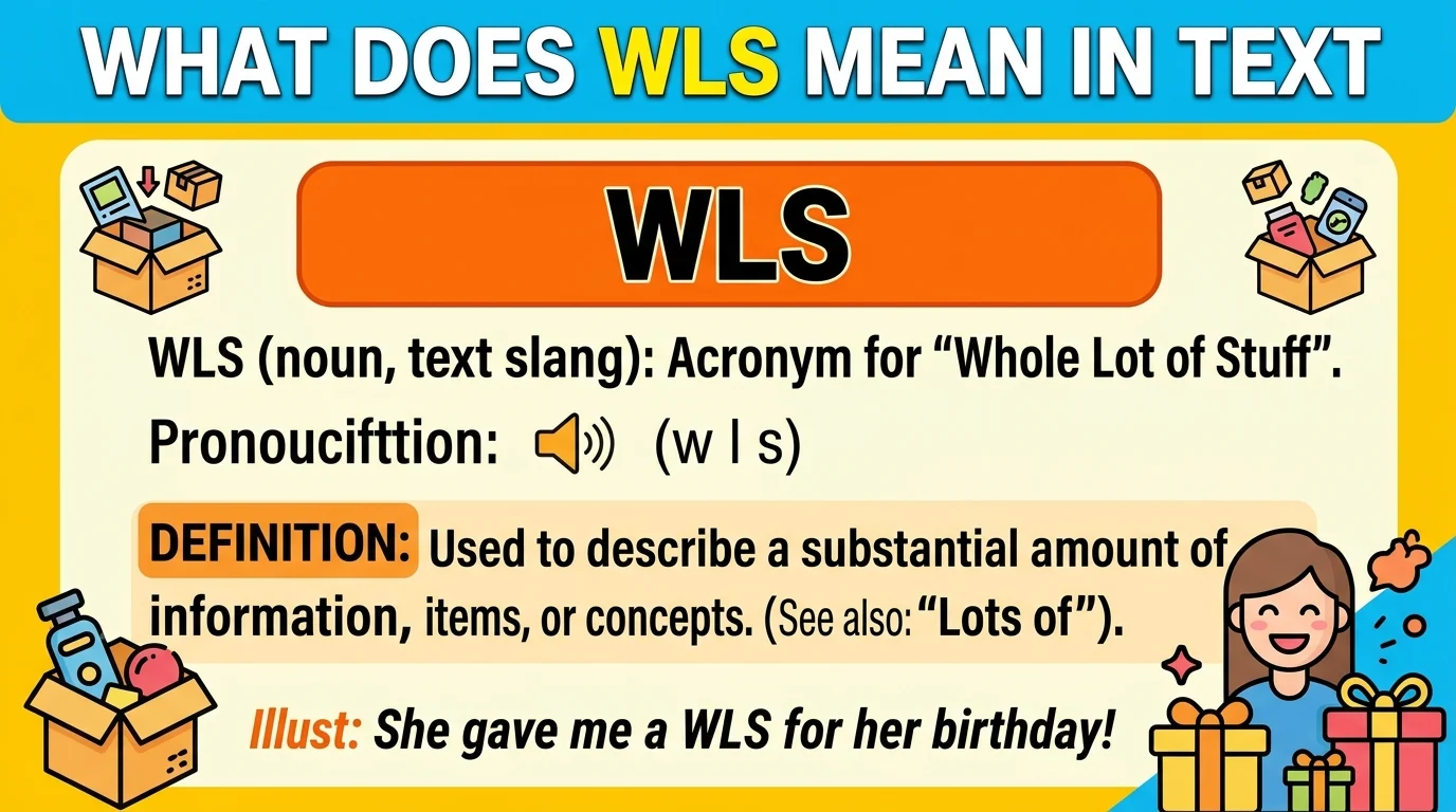 What Does WLS Mean in Text