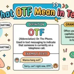 What OTF Mean in Text
